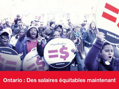 Ontario : Des salaires equitables maintenant