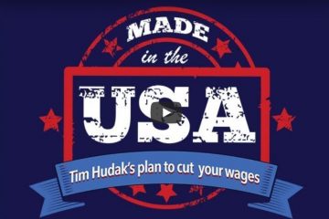 Made in the USA - Tim Hudak's plan to cut your wages.