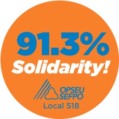 91.3% Solidarity! OPSEU Local 518