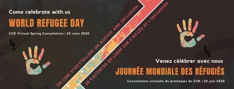 Come celebrate with us, World Refugee Day. CCR Virtual Spring Consultation (June 20 2020).