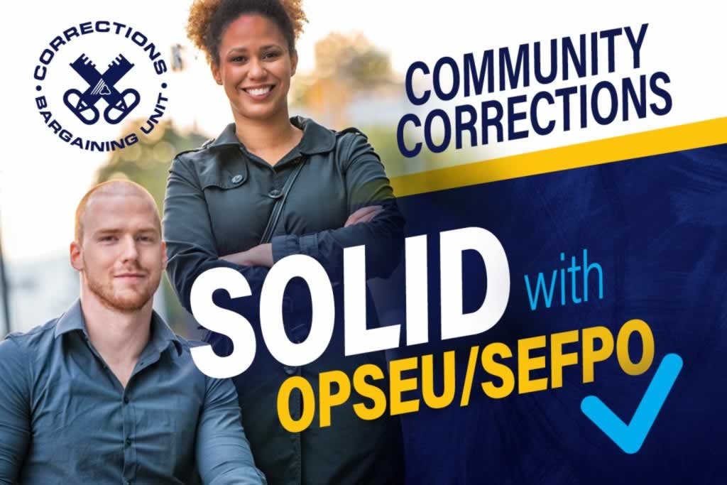 Community Corrections, solid with OPSEU/SEFPO. Corrections Logo