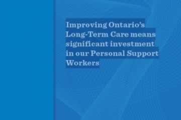 Improving Ontario’s Long-Term Care means significant investment in our Personal Support Workers
