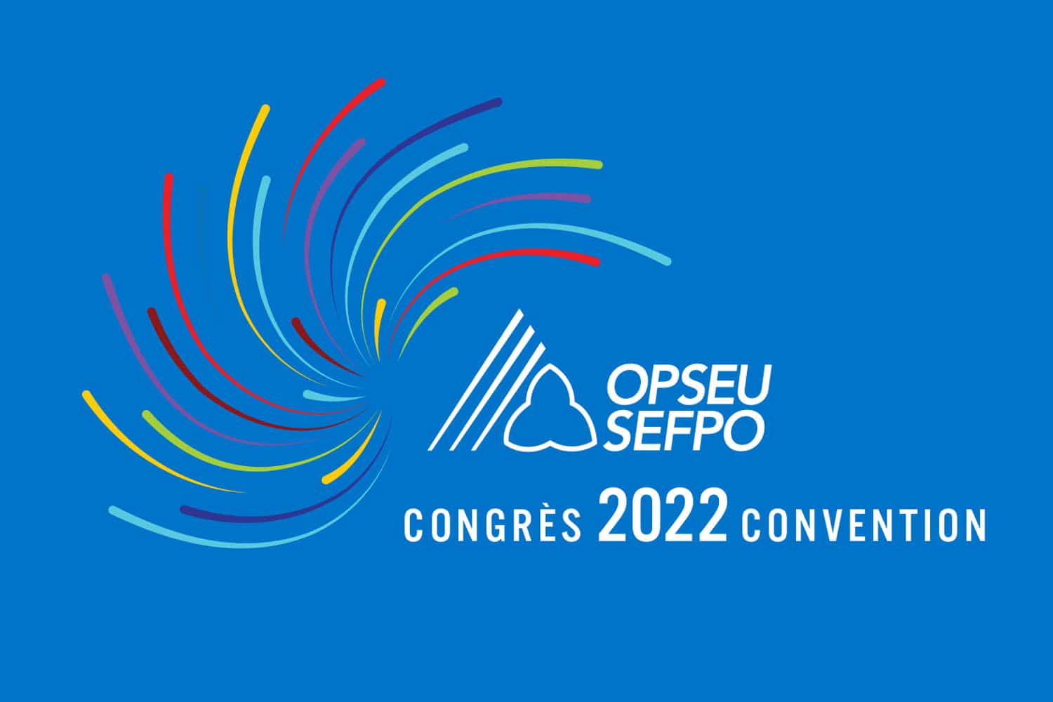 OPSEU/SEFPO Congres 2022 Convention