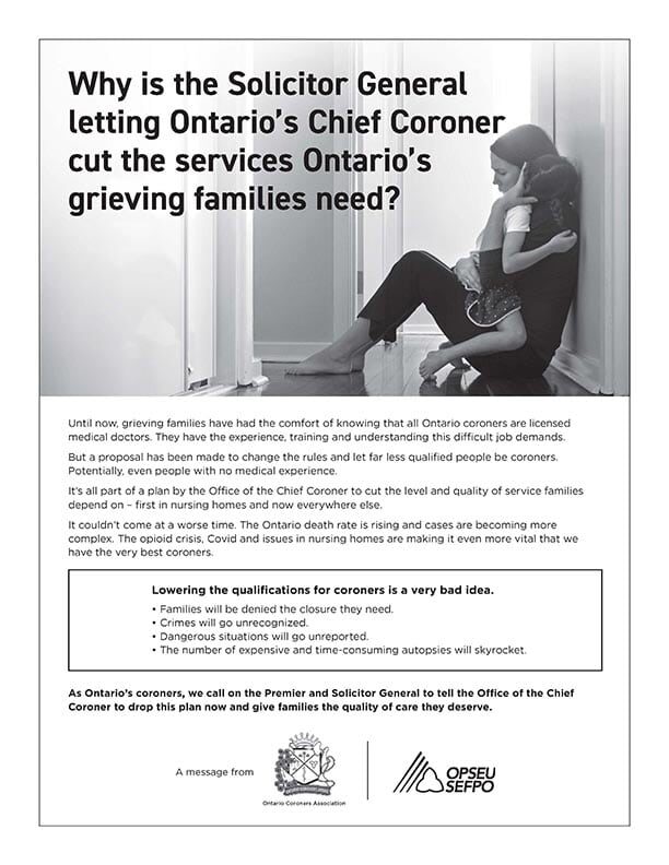 A woman holds a child close with the text: "Why is the Solicitor General letting Ontario’s Chief Coroner cut the services Ontario’s grieving families need?"